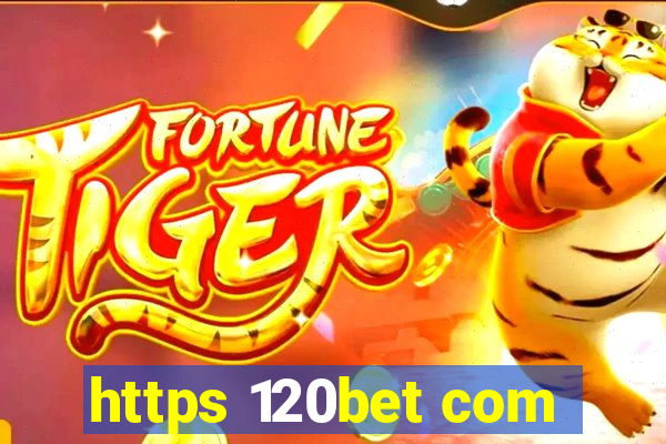 https 120bet com